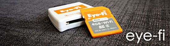 使用Eye-Fi Geo X2摆脱线缆束缚[Giveaway]