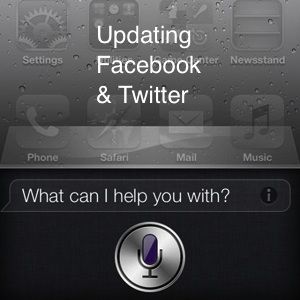 如何使用Siri [iPhone 4S]更新Twitter和Facebook状态