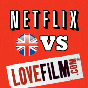Netflix与LoveFilm –英国电影流媒体服务之战