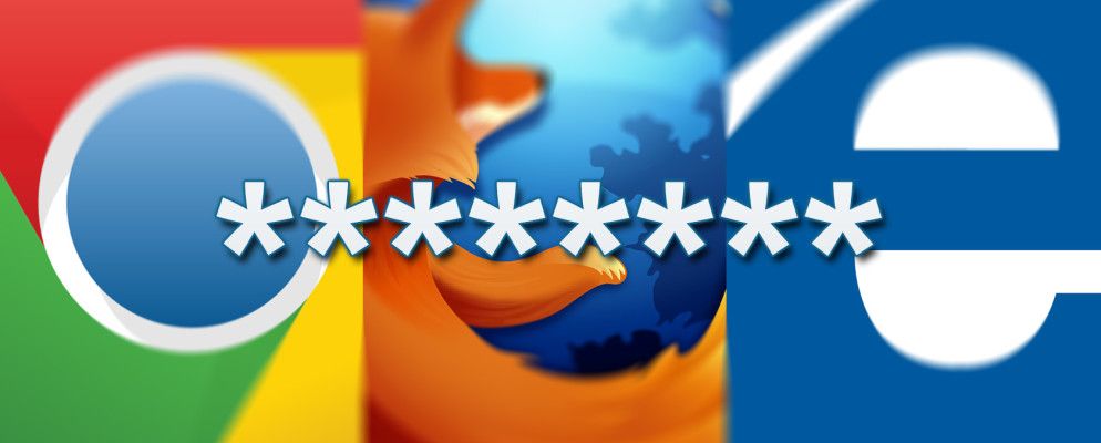 哪个浏览器具有更好的密码管理器? Firefox,Chrome和Internet Explorer