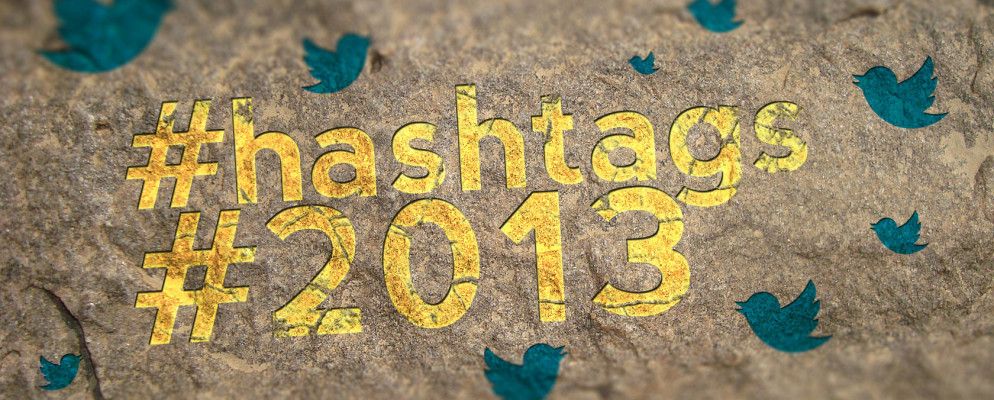 我们在乎什么？ 2013年最令人难忘的7个Twitter标签