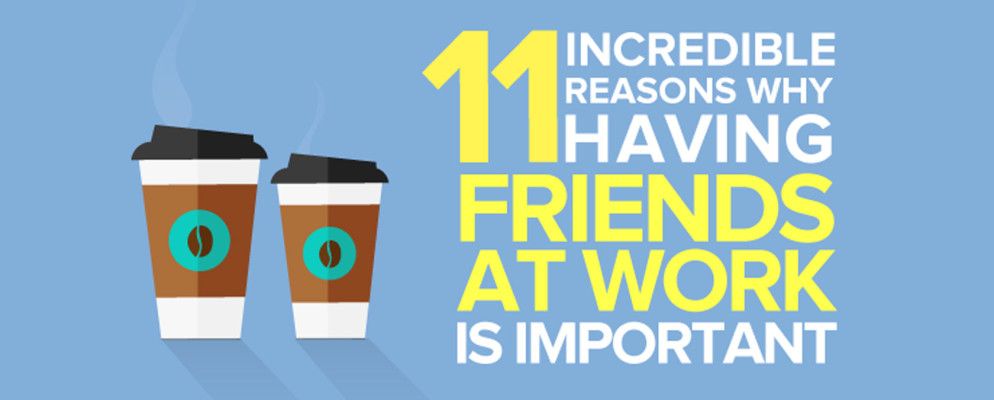 在工作中拥有朋友非常重要，这就是原因