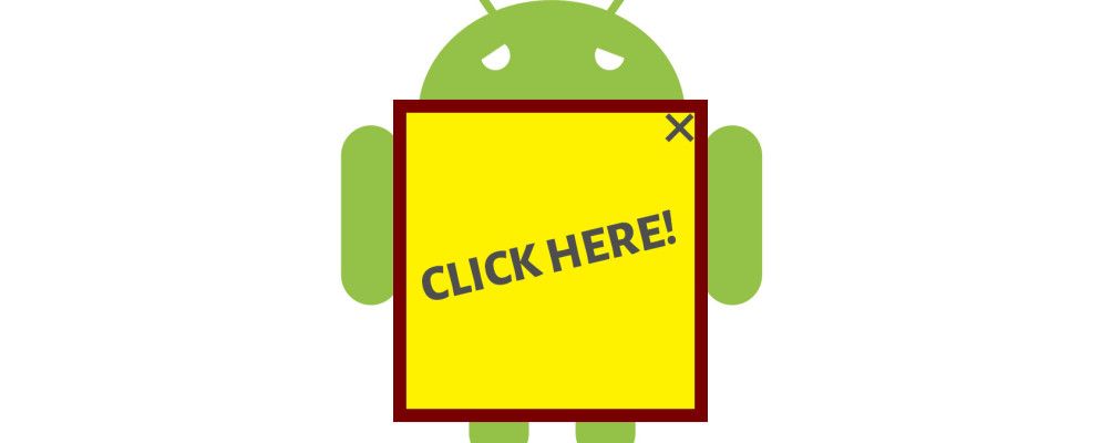 在Android上有弹出广告?如何发现和删除它们