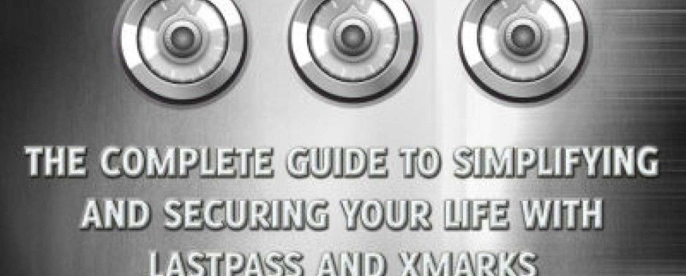 使用LastPass和Xmark简化和保护生命的完整指南