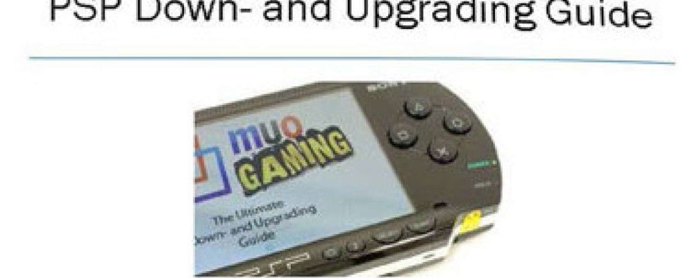 免费的PSP降级和升级指南