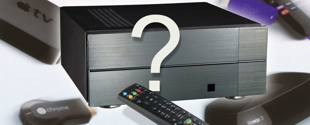 媒体流媒体,媒体播放器或HTPC:哪一个适合您?