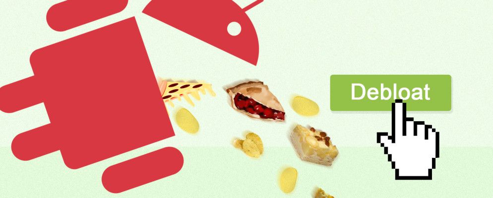 如何在没有生根的情况下删除Android上的Bloatware