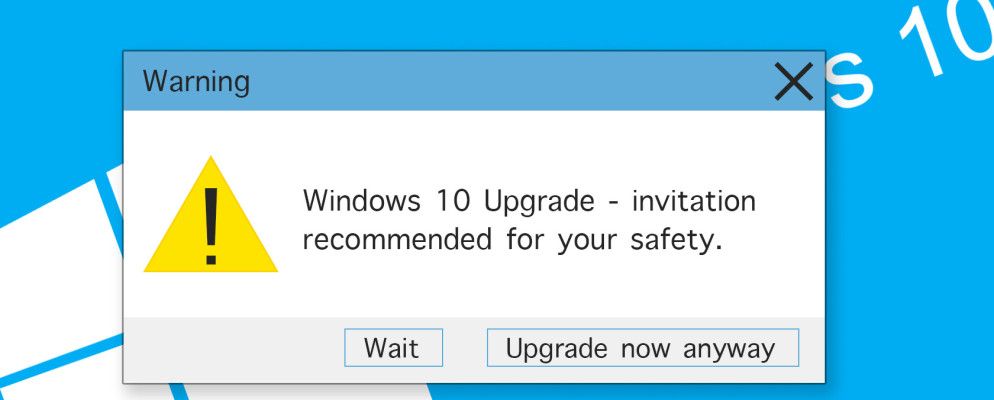 如何立即升级到Windows 10以及为什么要等待