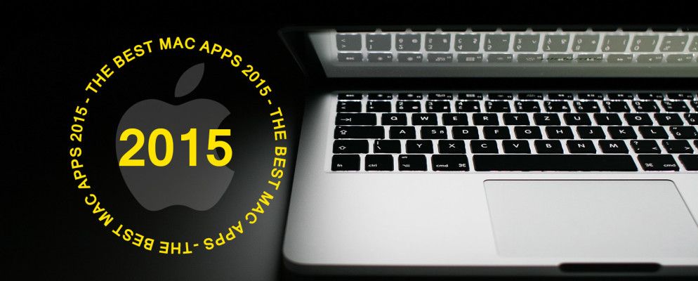 2015年最佳Mac应用程序(以及我们最喜欢的更新)
