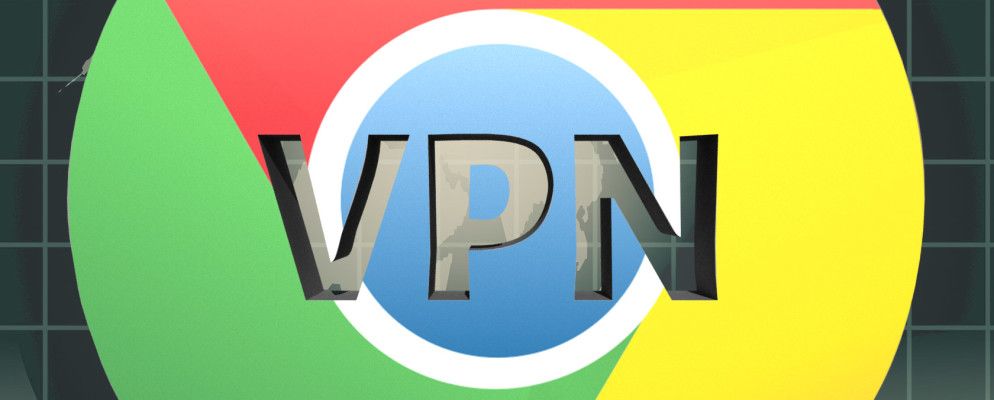 适用于Google Chrome的10种最佳免费VPN扩展