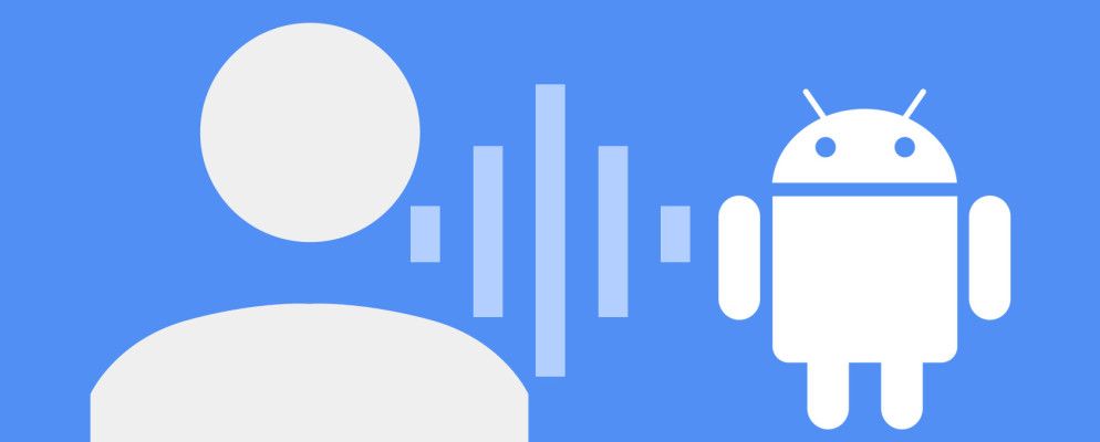 如何用语音完全控制Android设备