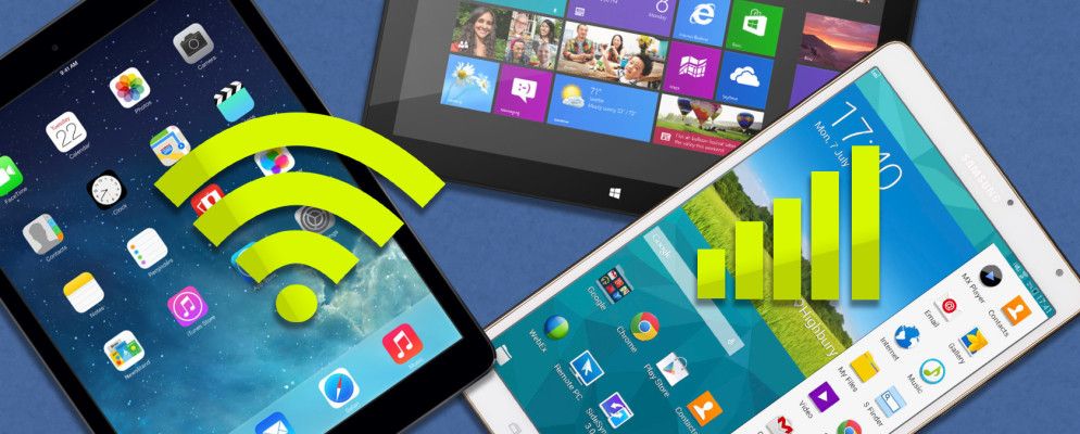 仅使用4G LTE或Wi-Fi平板电脑会更好吗?