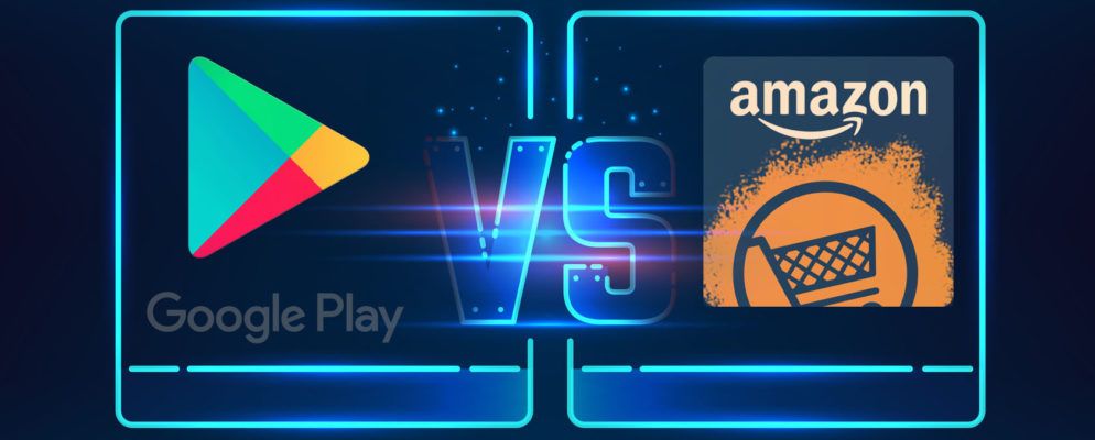 Google Play与Amazon Appstore:哪个更好?