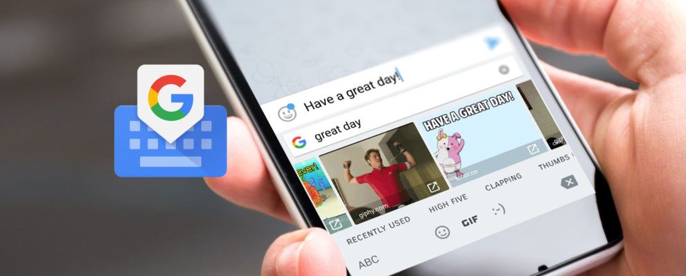 Gboard现在可以找到完美的GIF,表情符号或贴纸