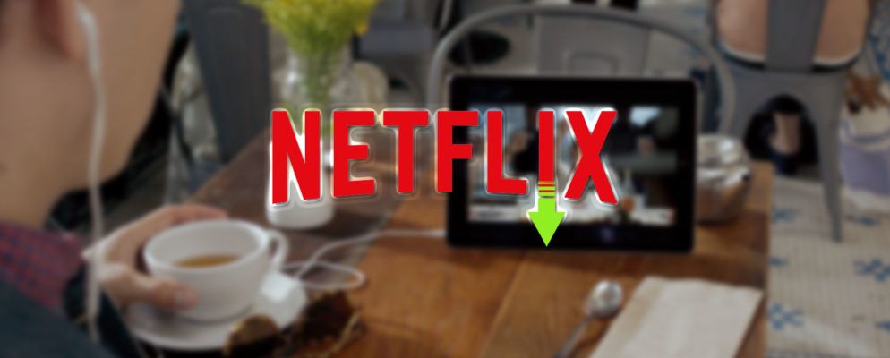 如何在Netflix上下载电影和电视节目