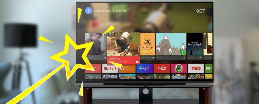 您绝对不知道的7个惊人的Android TV技巧