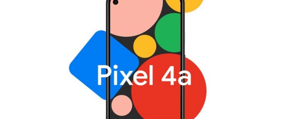 Google宣布推出包括Pixel 4a在内的新型Pixel手机