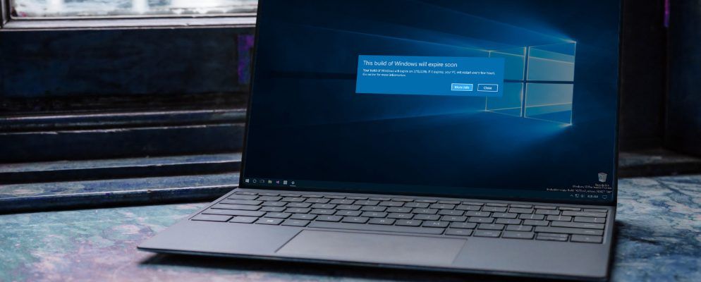 如何修复Windows 10中的“ Windows内部版本即将过期”错误